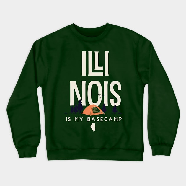 Illinois is my Base Camp Crewneck Sweatshirt by jdsoudry